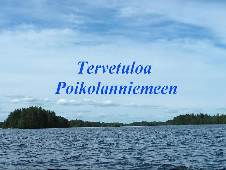 Tervetuloa Poikolanniemeen